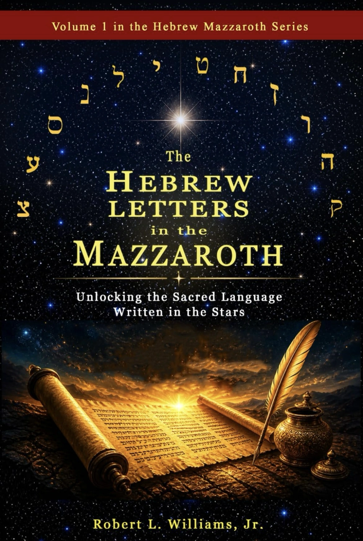 The Hebrew Letters in the Mazzaroth