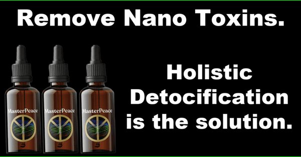 MasterPeace — Remove Nano Toxins. Holistic Detoxification.